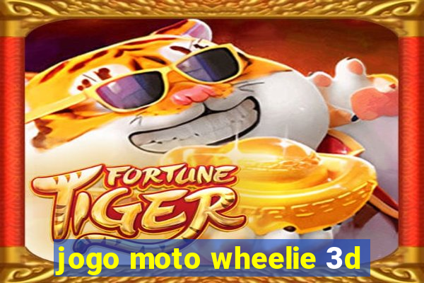 jogo moto wheelie 3d